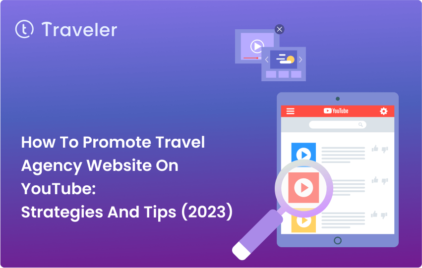 Promote Travel Agency Website on Youtube Home