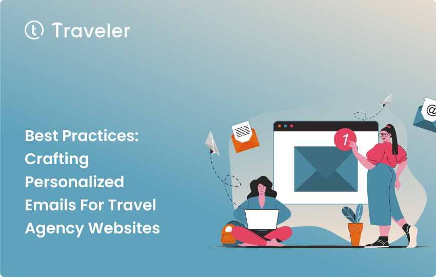 Personalized Emails for Travel Agency Websites Home