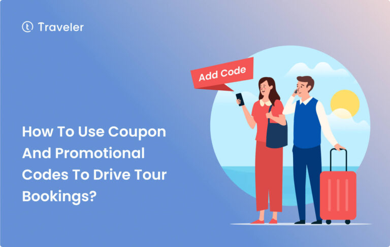 How To Use Coupon And Promotional Codes To Drive Tour Bookings Home