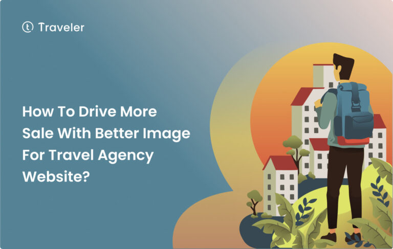 How to drive more sale with better image for travel agency website Home