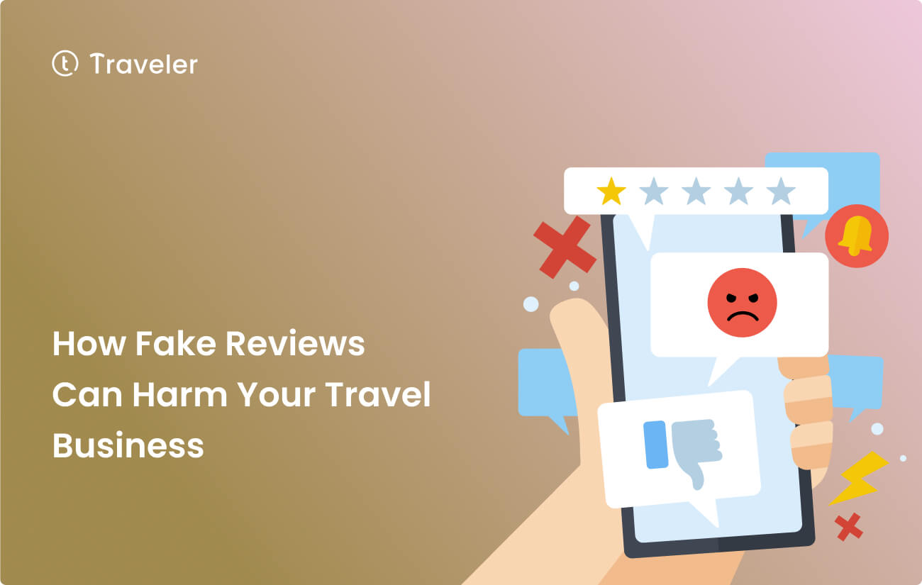 How Fake Review Can Harm Your Travel Business Home
