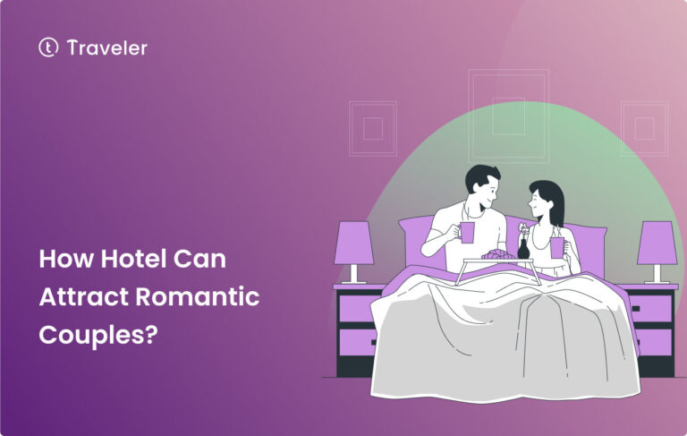 How Hotel Can Attract Romantic Couples Home