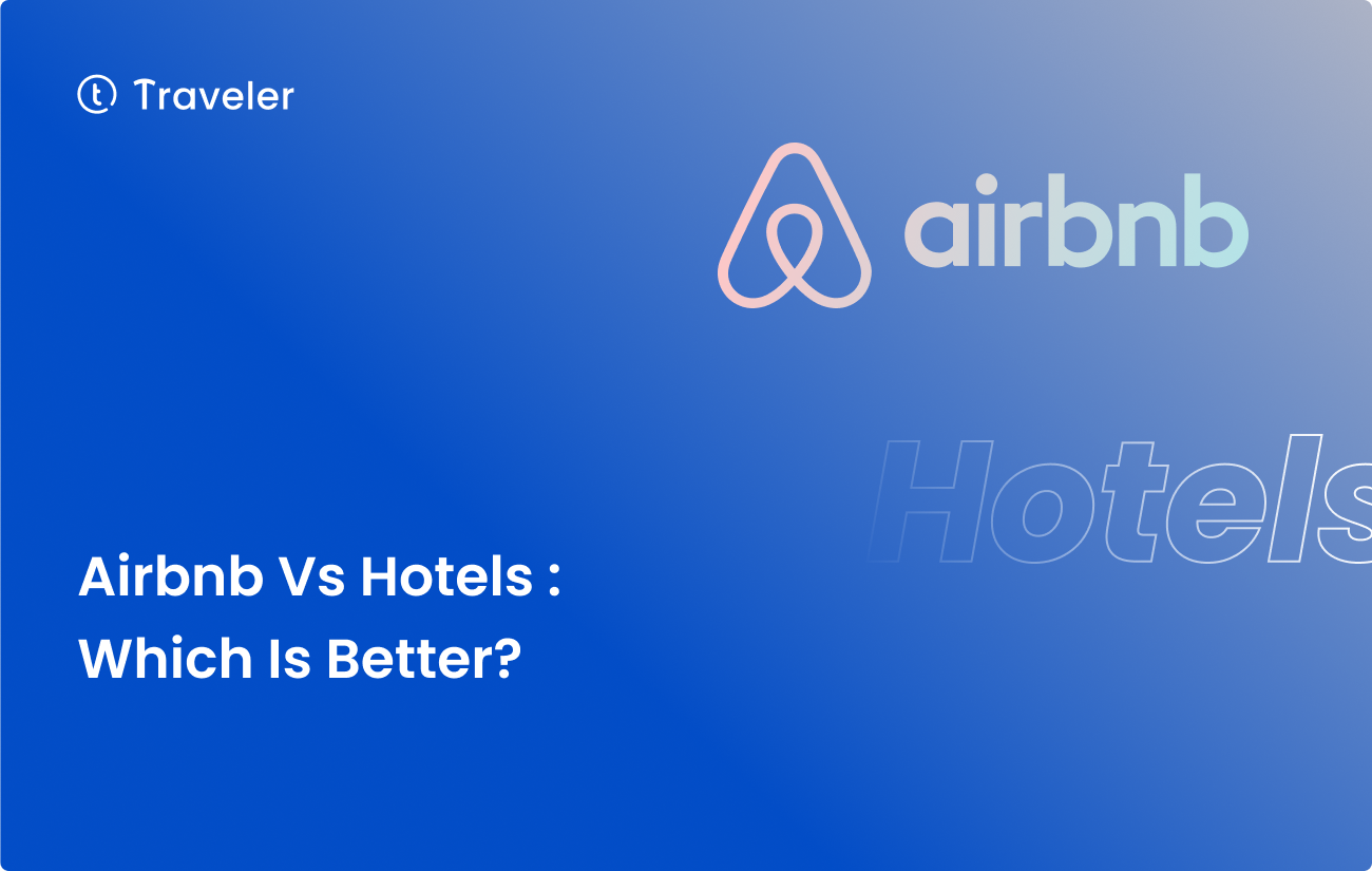Airbnb vs Hotels Which is Better Home